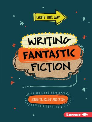 cover image of Writing Fantastic Fiction